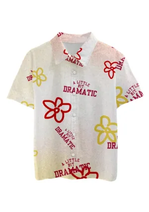 A Little Bit Dramatic Flowers Print Shirts