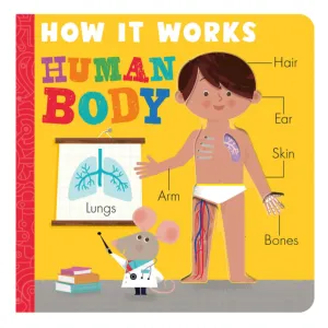How it Works: Human Body - Board Book